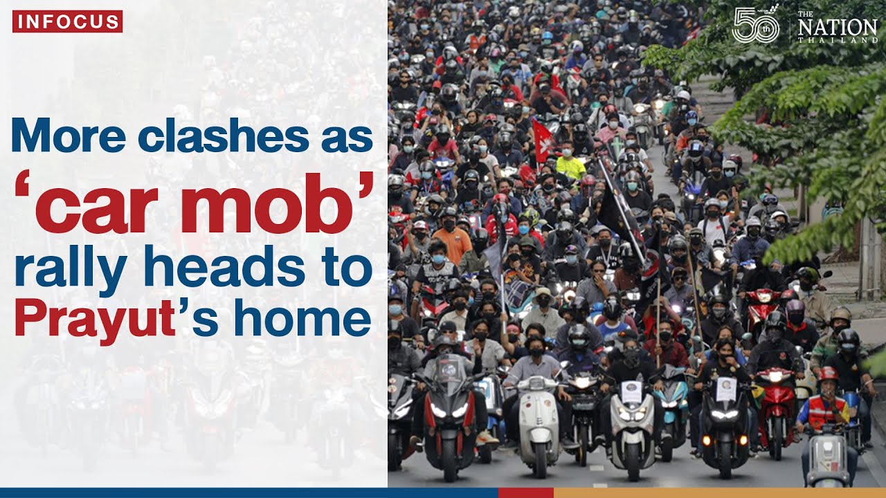 More clashes as &lsquo;car mob&rsquo; rally heads to Prayut&rsquo;s home | The Nation Thailand
