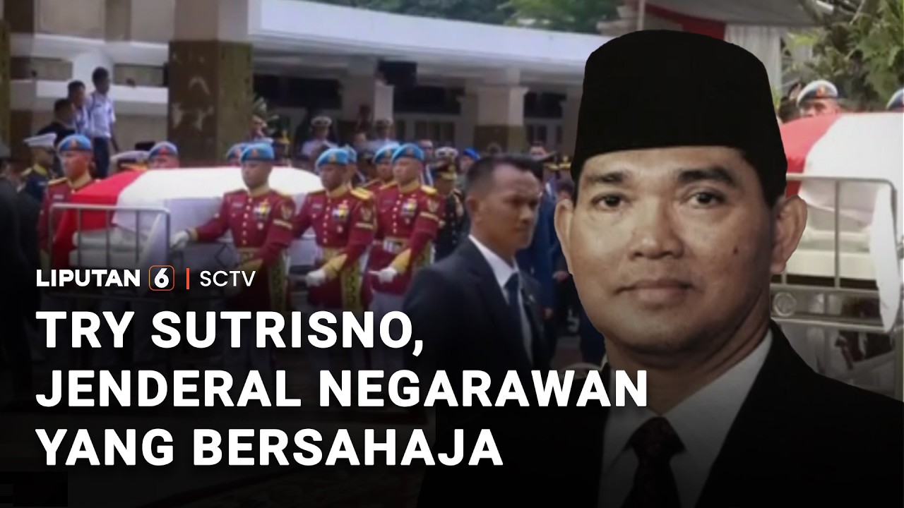 Try Sutrisno, Jenderal Negarawan yang Bersahaja | Liputan 6