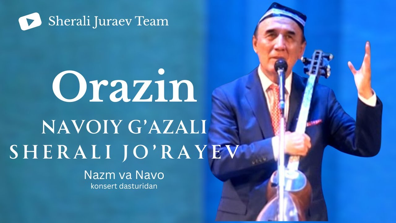 Sherali Jo'rayev - Orazin | Navoiy G'azali