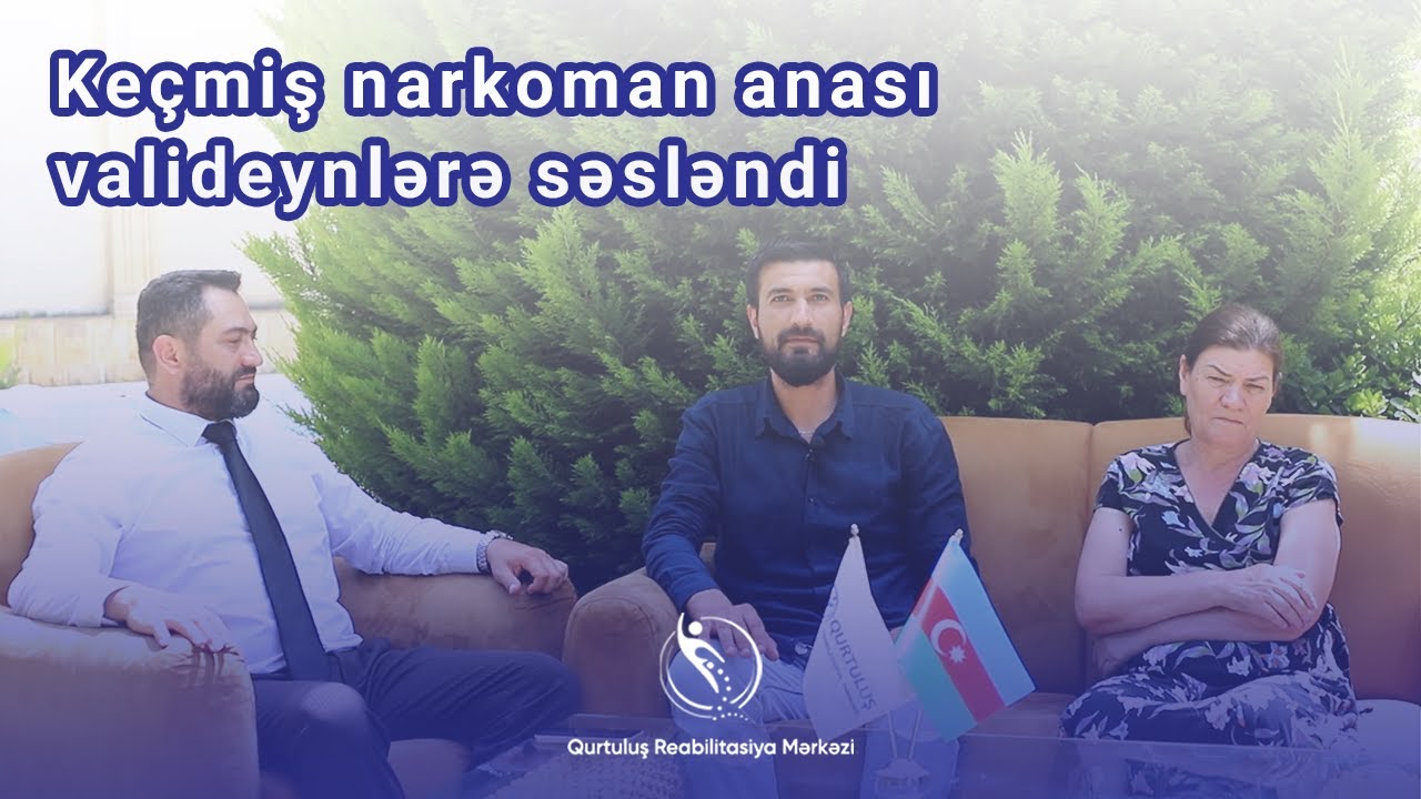 Keçmiş narkoman Elxanın həyat hekayəsi | Qurtuluş Reabilitasiya Mərkəzi
