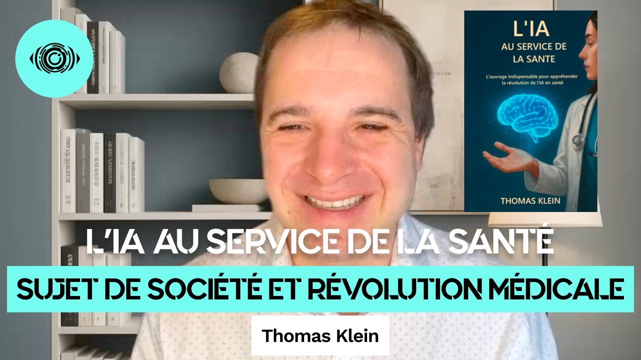 L'IA au service de la santé : sujet de société et révolution médicale selon Thomas Klein