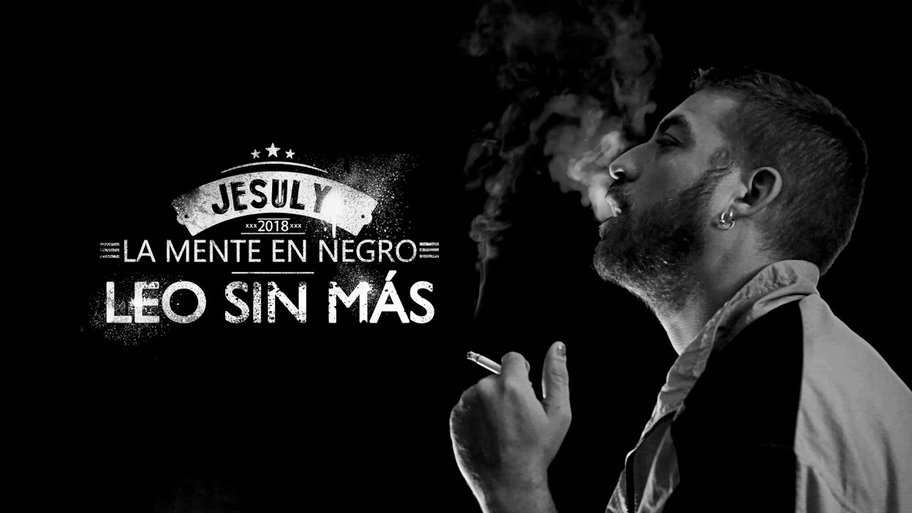 09 Leo sin más [Jesuly - La mente en negro]