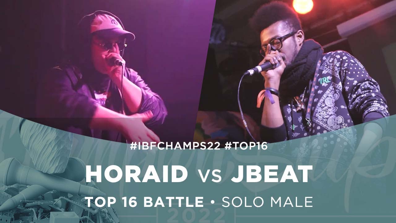 HORAID VS JBEAT | IBF CHAMPIONSHIP 2022 | SOLO MALE | TOP 16