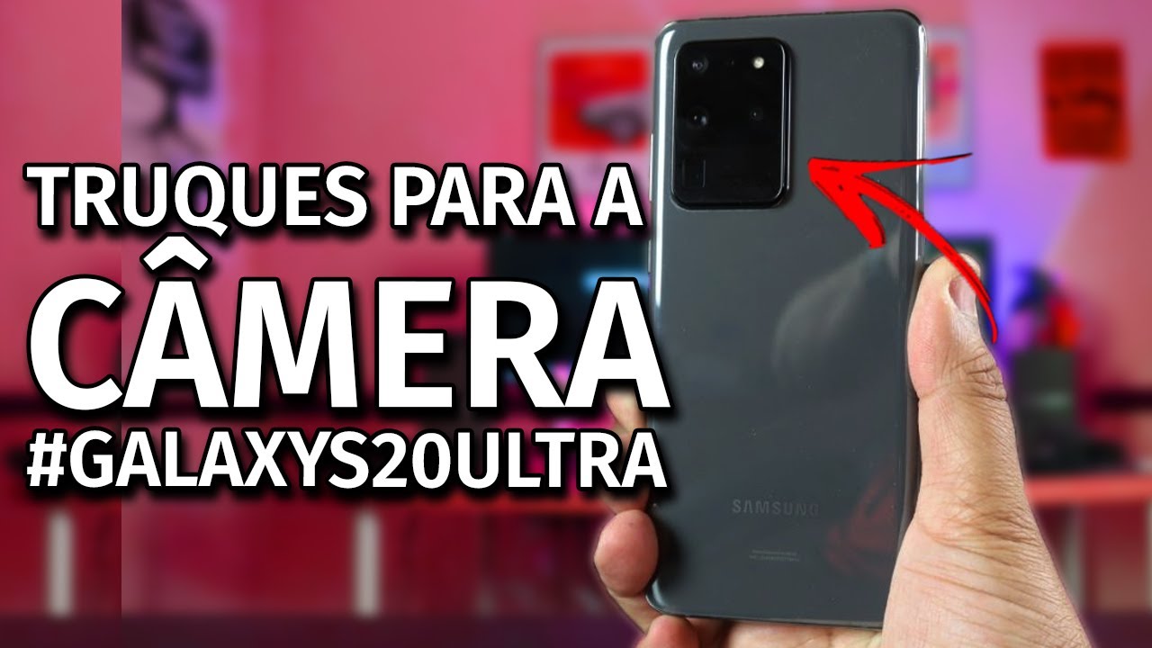 5 truques para usar na câmera do Galaxy S20!