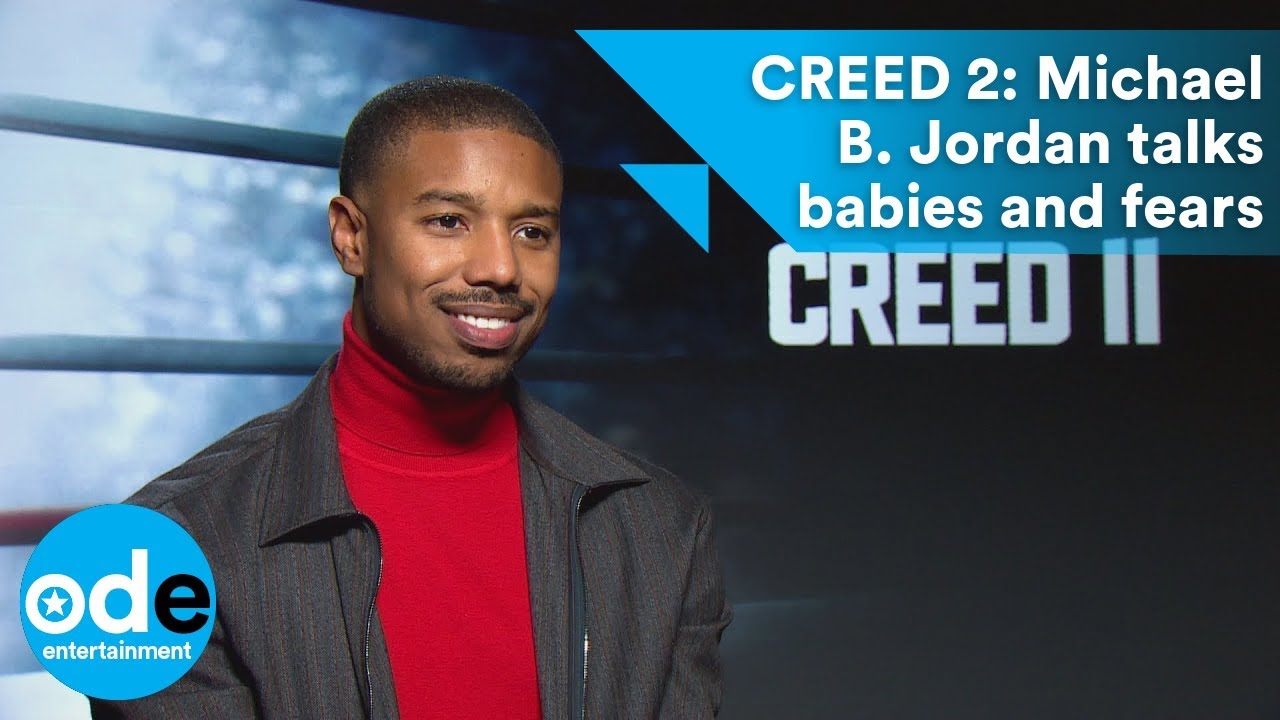 CREED 2: Michael B. Jordan talks babies and fears