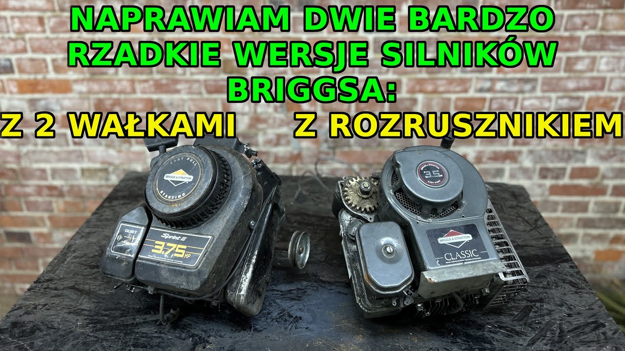 Uruchamiam dwie bardzo rzadkie wersje silników Briggs'a - z 1991r. oraz 1996r.