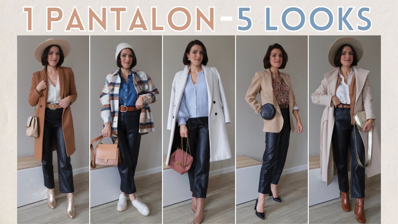 LOOK - 1 pantalon en simili cuir = 5 tenues