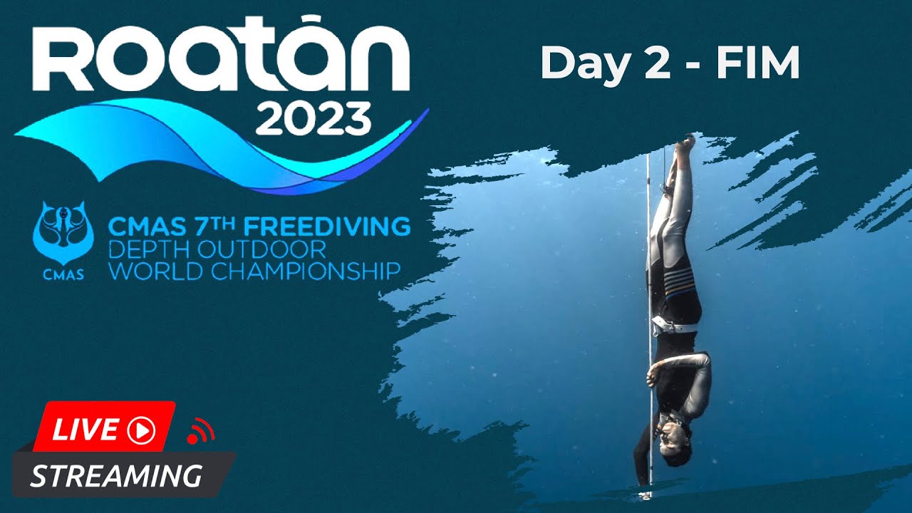 Freediving - CMAS Depth World Championship Roatan - Day 2 - FIM