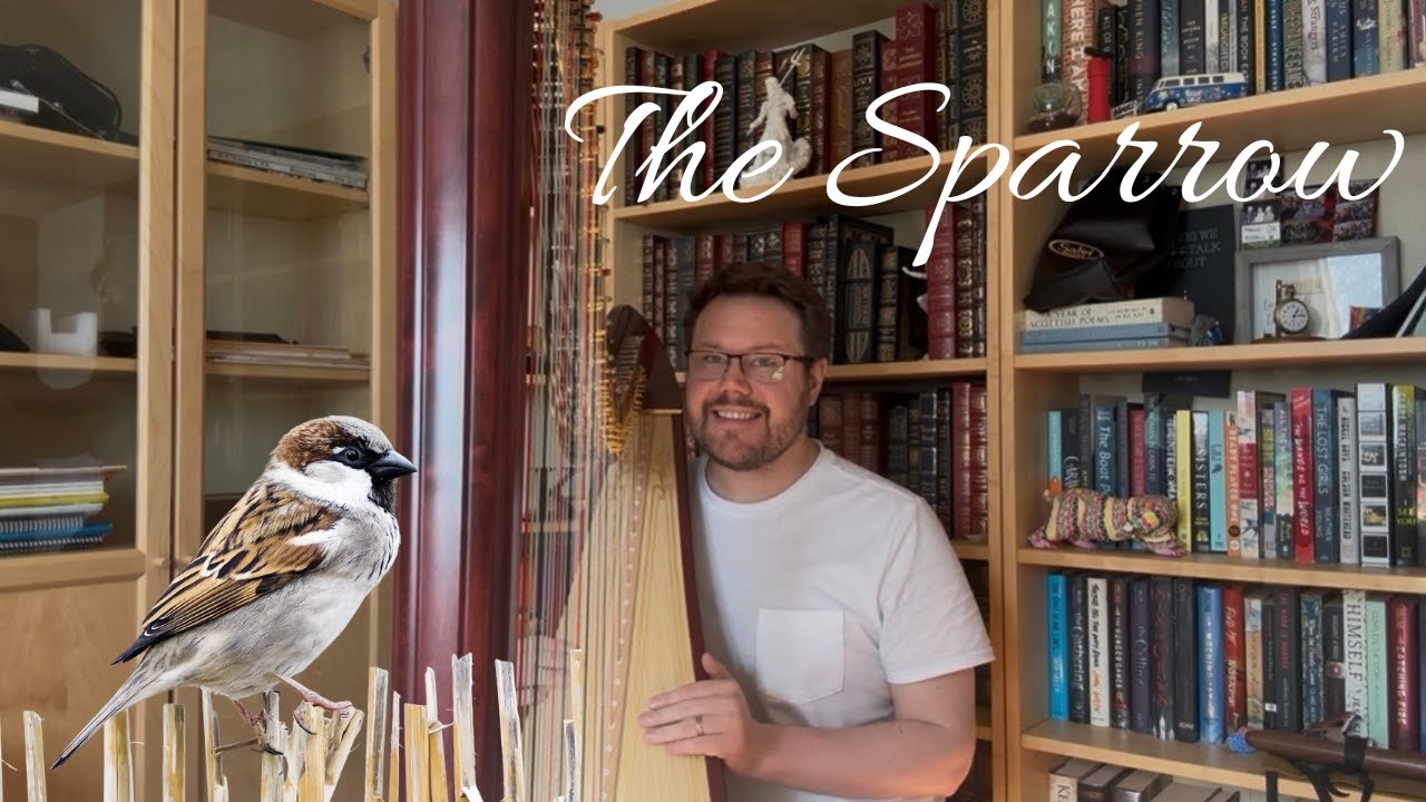The Sparrow - Relaxing Harp - Arr. Anne Crosby Gaudet