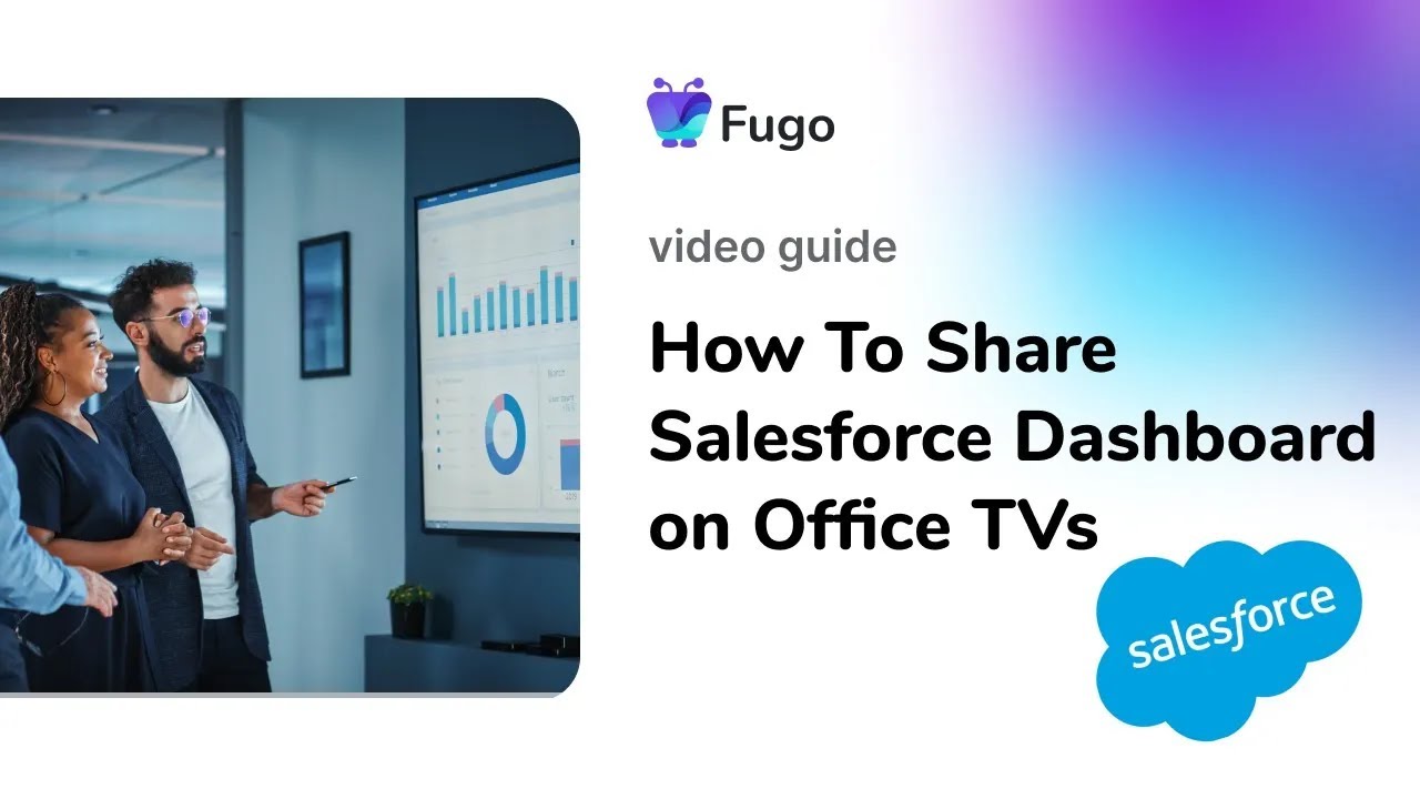 How to capture Salesforce (2FA) with Fugo TV Dashboards