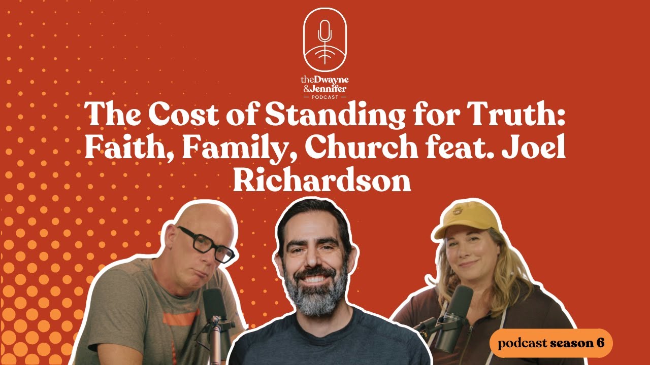 THE COST OF STANDING 4 TRUTH: FAITH, FAMILY, CHURCH JOEL RICHARDSON | Dwayne and Jennifer | #118