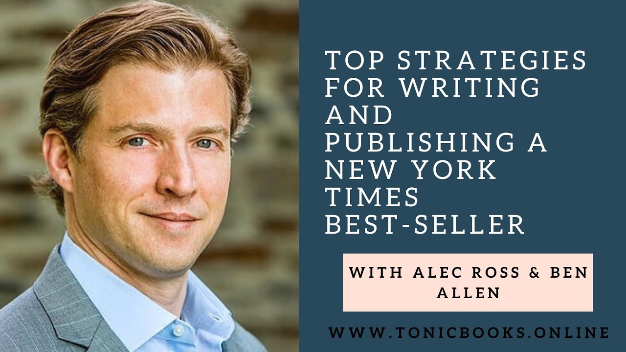 Alec Ross Interview: Top Strategies for Writing and Publishing A New York Times Best-Seller