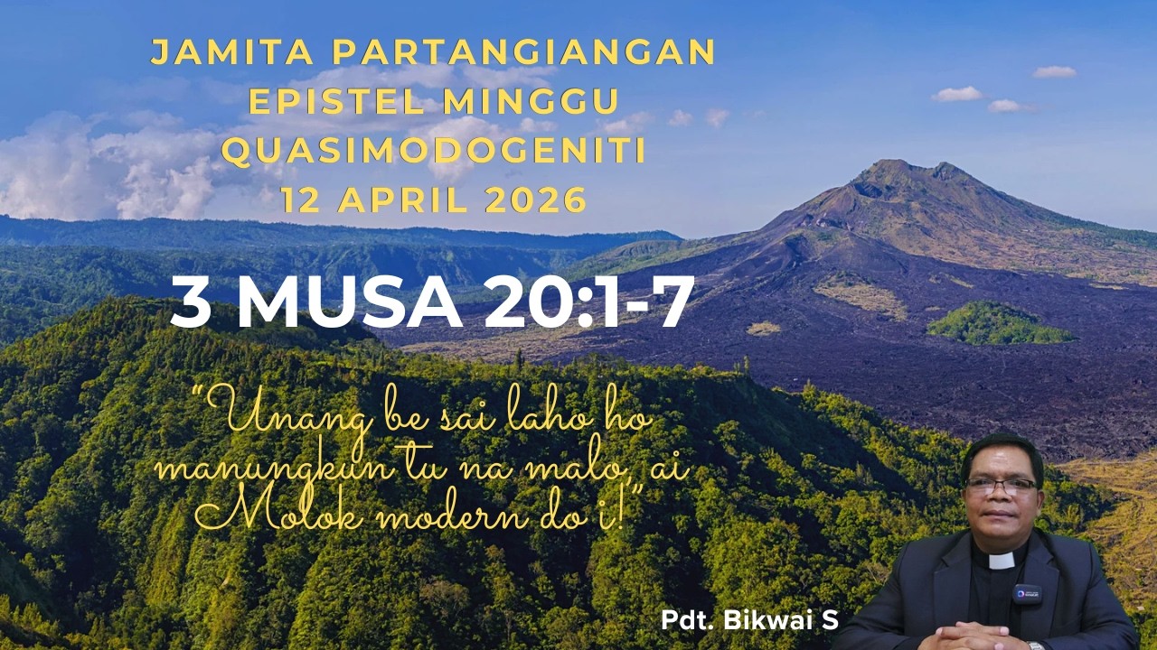 JAMITA PARTANGIANGAN (EPISTEL MINGGU QUASIMODOGENITI), 12 APRIL 2026