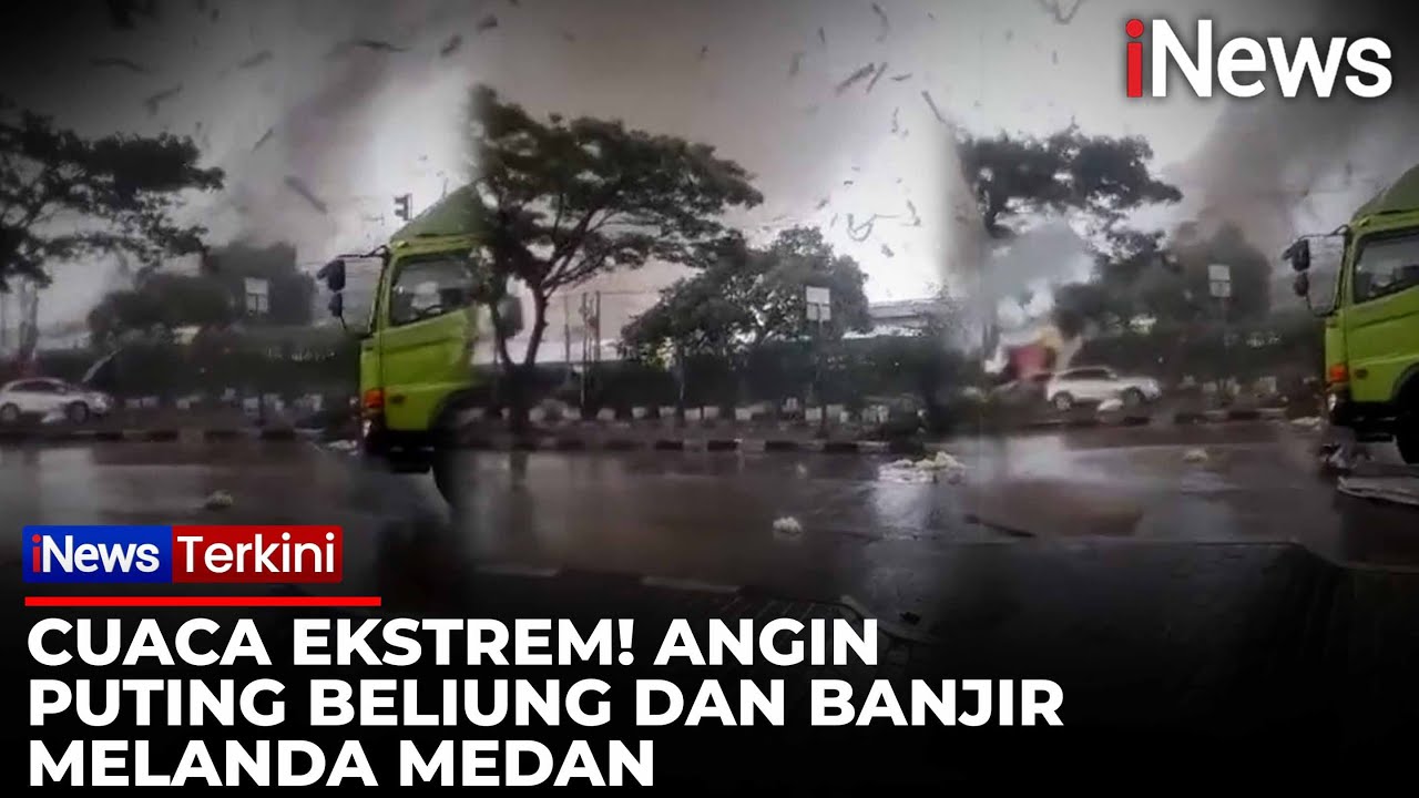 Medan Dihantam Angin Puting Beliung dan Banjir! Kerusakan di Mana-mana | iNews Terkini