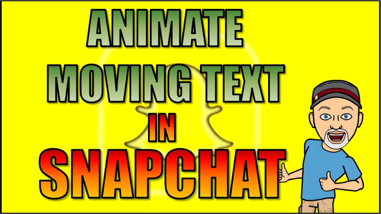 How to Animate Text in Snapchat Update 9 38 0 0