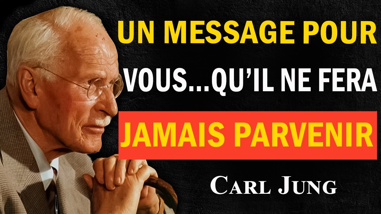 Un message pour vous… qu’il ne fera jamais parvenir | Carl Jung