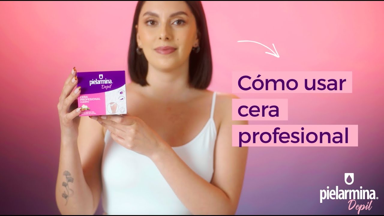 TIP &iquest;C&oacute;mo usar cera depilatoria Pielarmina Depil?