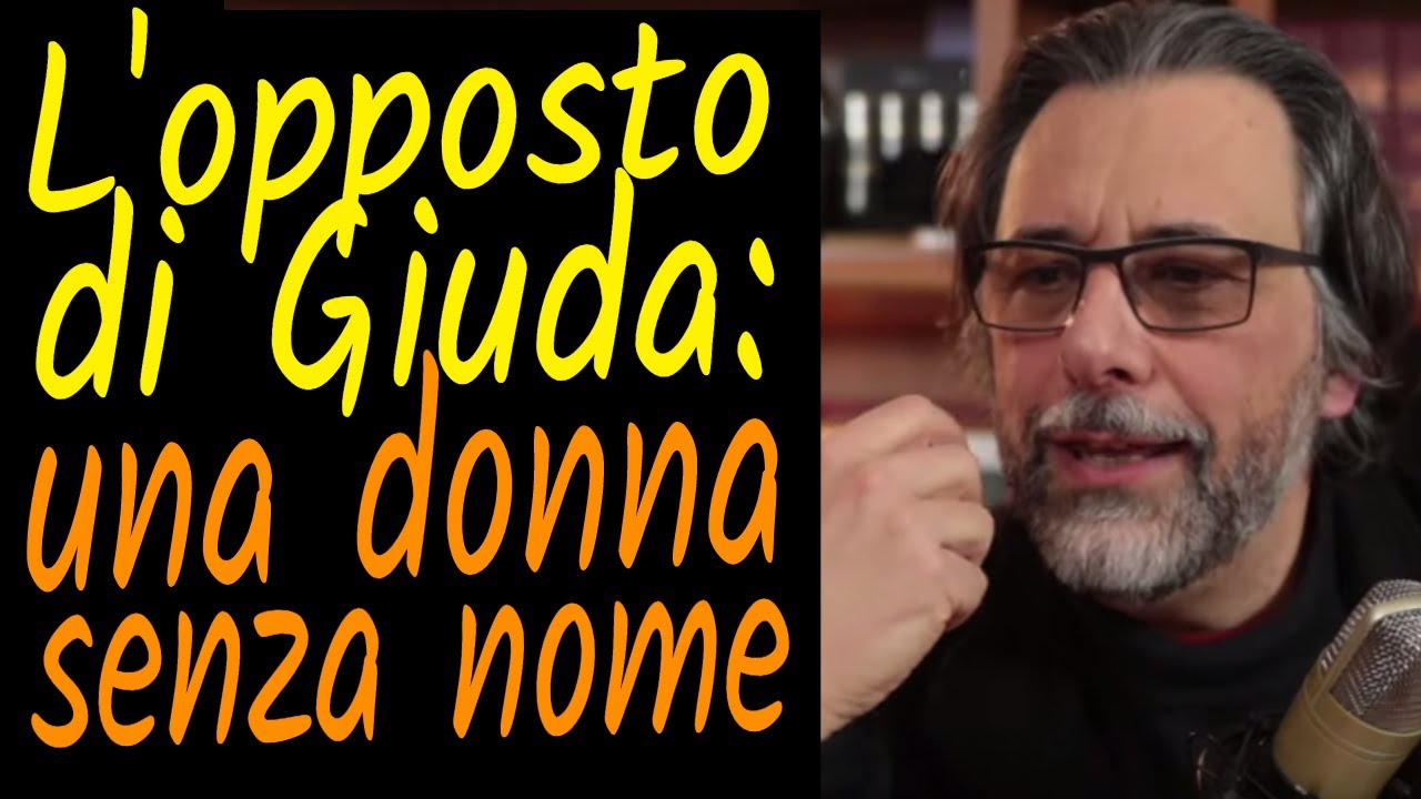 L'opposto di Giuda è una donna: l'unzione di Betania (Mc 14, 1-11)