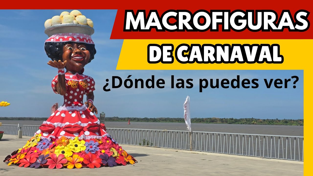 🖼️✨MACROFIGURAS Gigantes del Carnaval brillan a orillas del Río Magdalena en Barranquilla