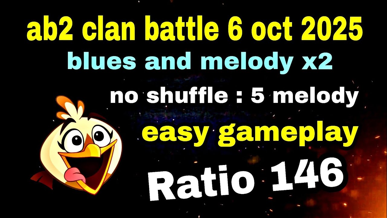 Angry birds 2 clan battle 6 oct 2025 no shuffle gameplay melody 5 times used #ab2 clan battle today