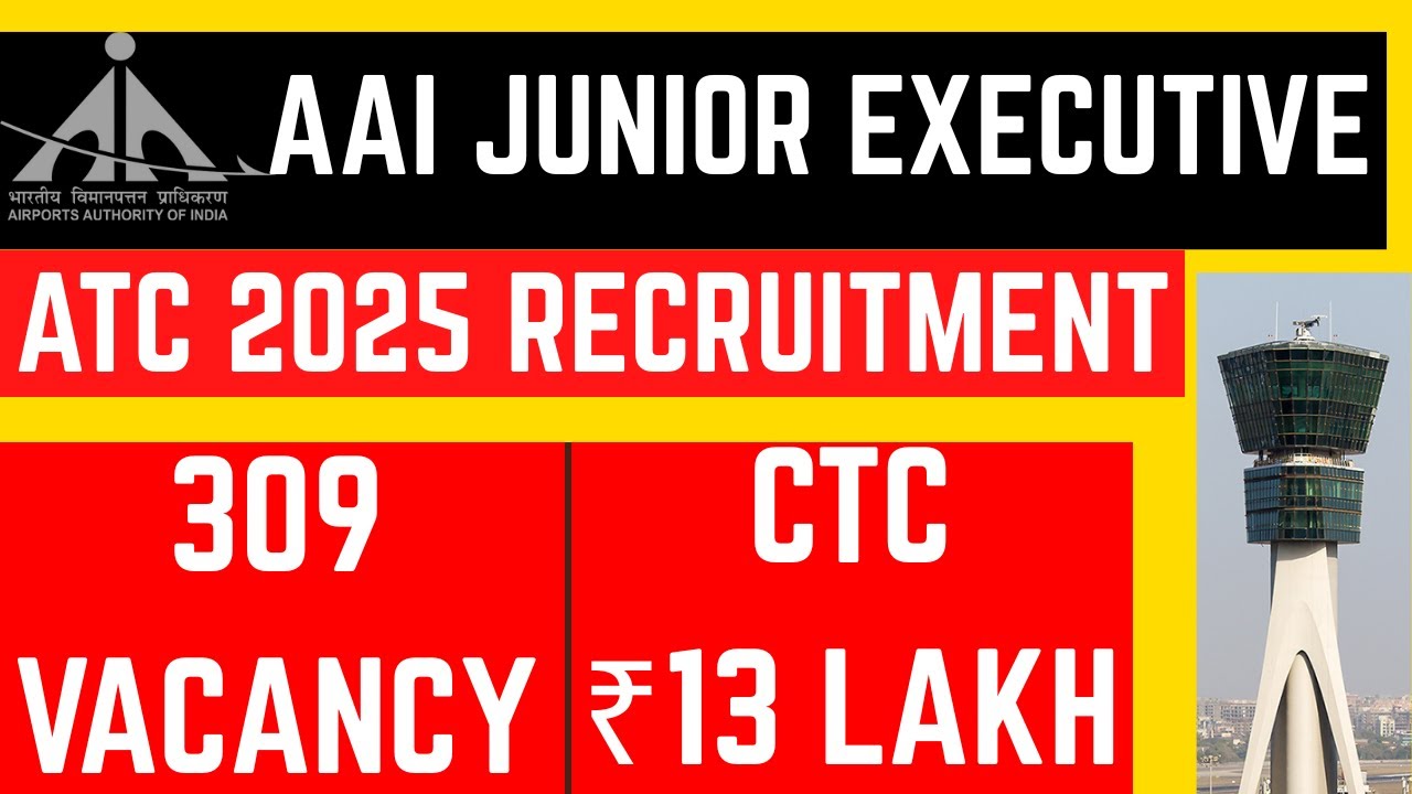 🔥 AAI Junior Executive ATC 2025 Recruitment | Complete Details, Eligibility, Salary & Exam Pattern