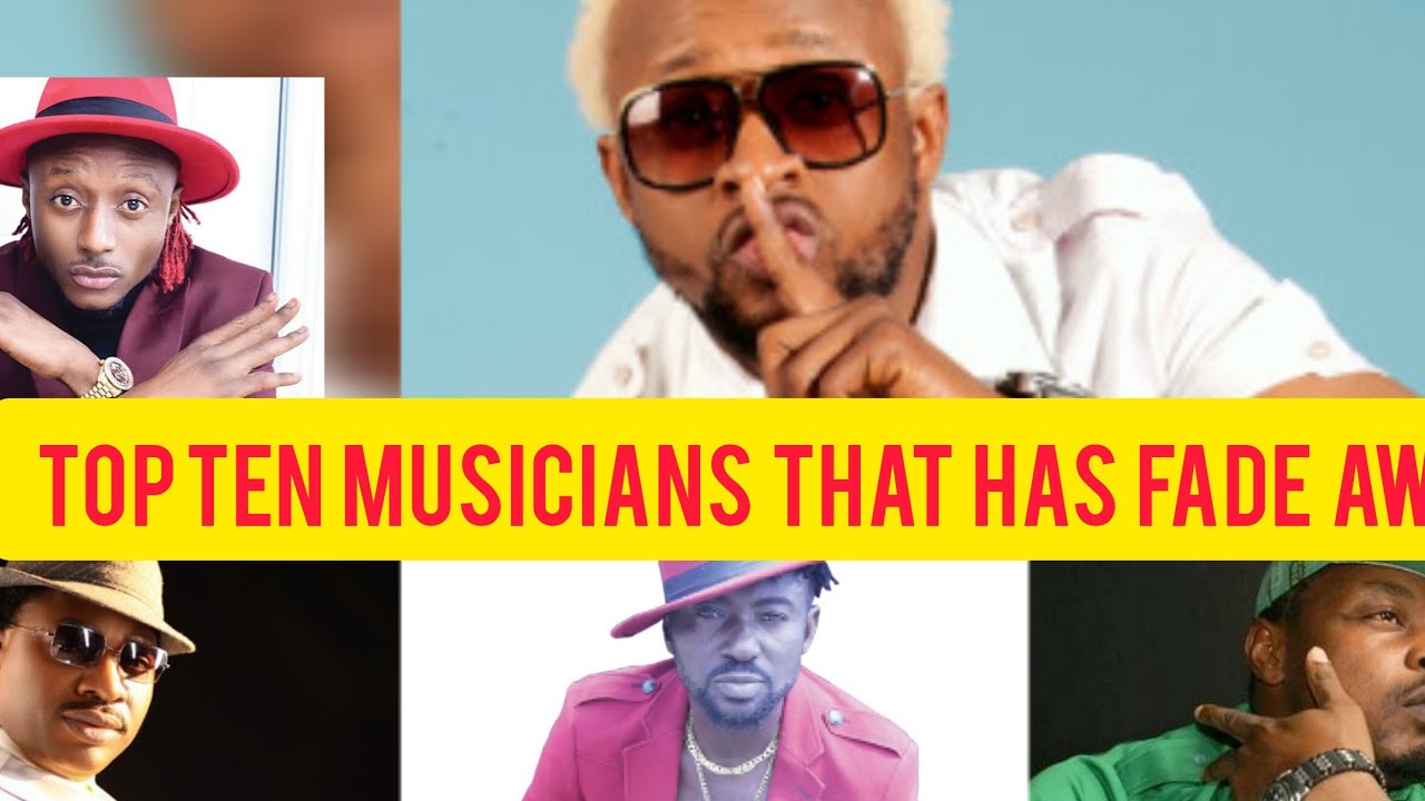 TOP 10 NIGERIAN MUSICIANS WHO HAS FADE AWAY