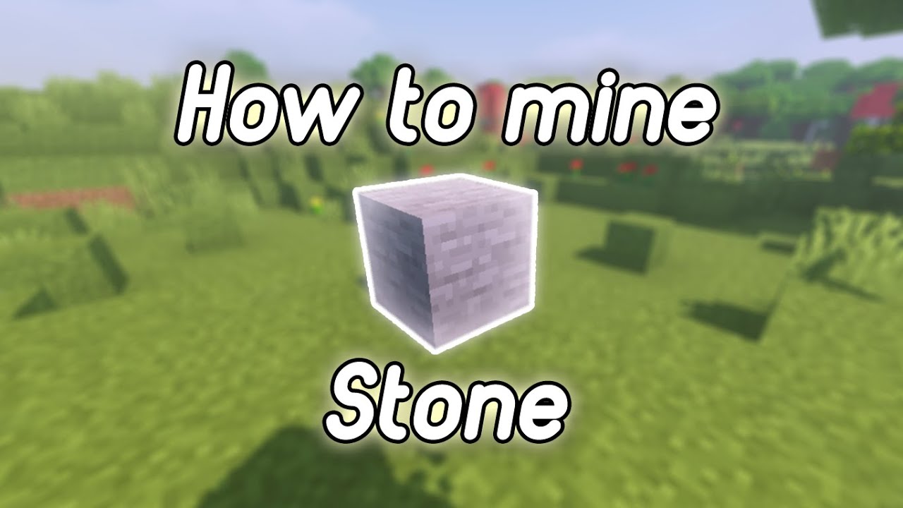 How To Mine Stone In Minecraft