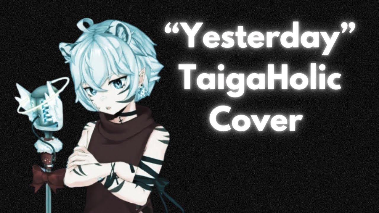 Yesterday - TaigaHolic Cover