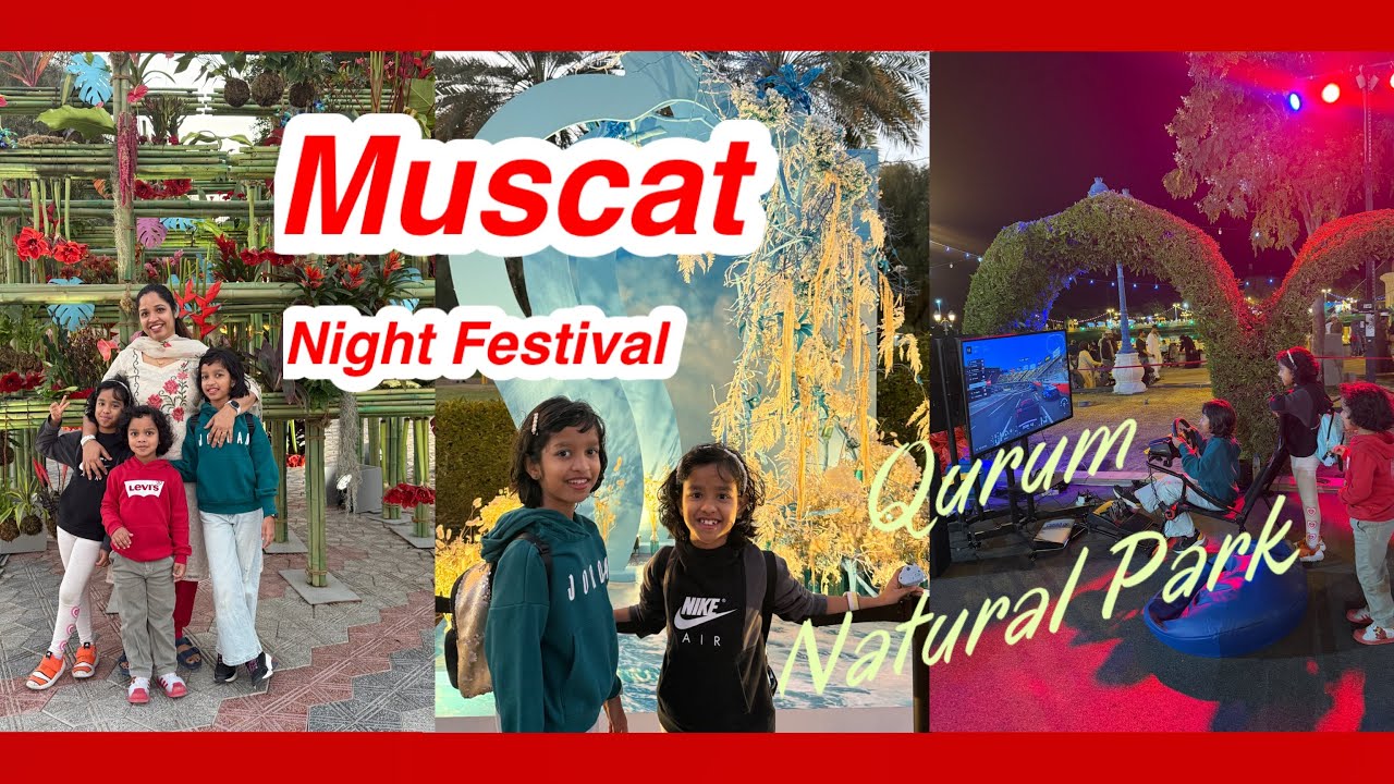 Muscat Night Festival | Qurum Natural Park | 2024 - 2025 | Muscat