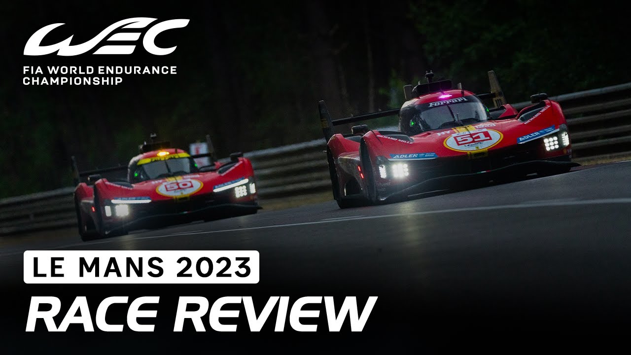 Race review I 2023 24 Hours of Le Mans I FIA WEC