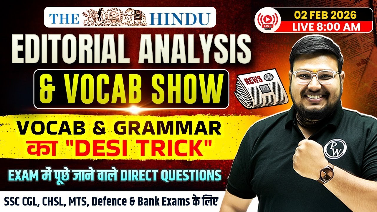 The Hindu Vocab & Grammar | 02 Feb 2026 The Hindu Editorial Analysis & Vocab Show | By Bhragu Sir