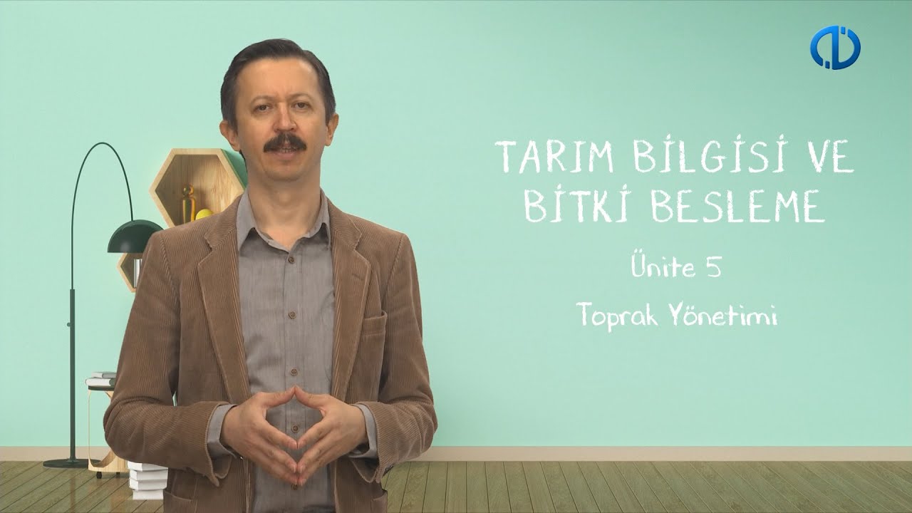 TOPRAK BİLGİSİ VE BİTKİ BESLENME - Ünite 5 Özet