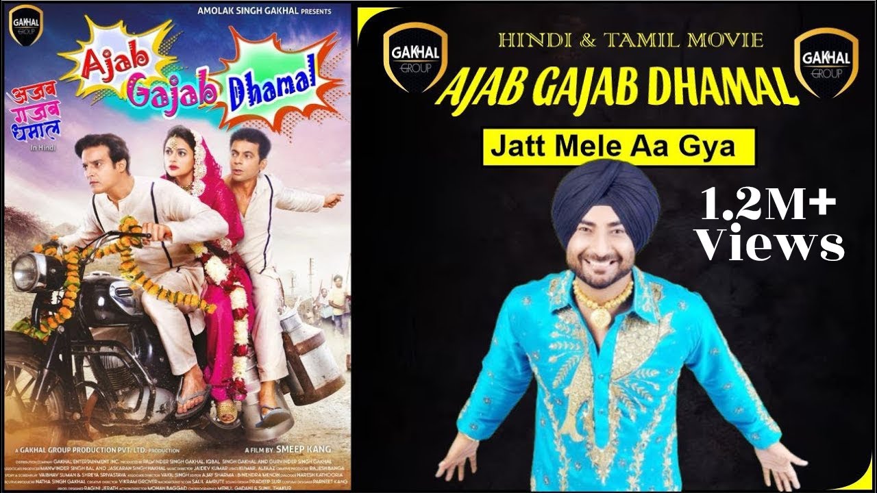 Jatt Mele Aa Gya ( Official Song) | Vaisakhi Song | Ajab Gajab Dhamal | New Punjabi Song 2025