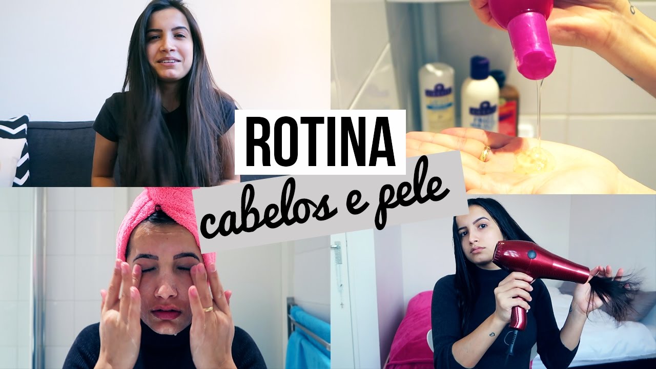 ROTINA DE CUIDADOS COM CABELO E PELE