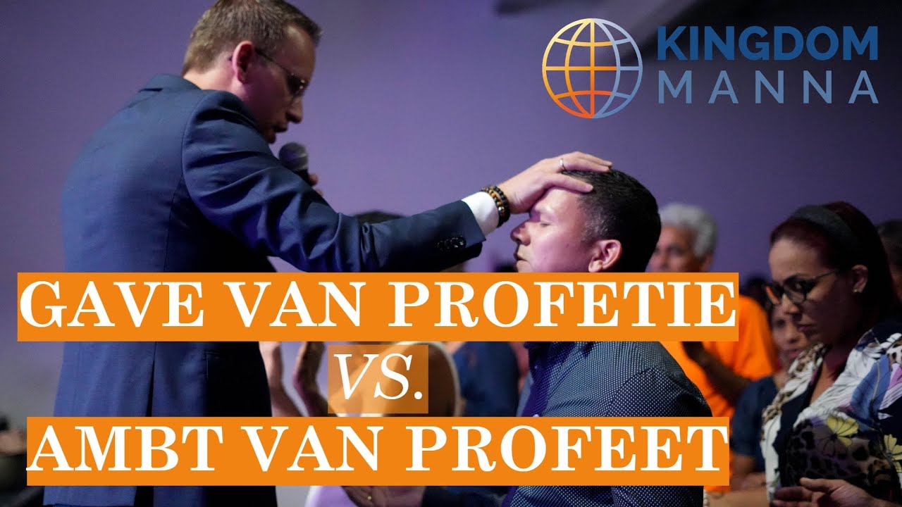 Gave van profetie vs. Ambt van profeet || KINGDOM MANNA