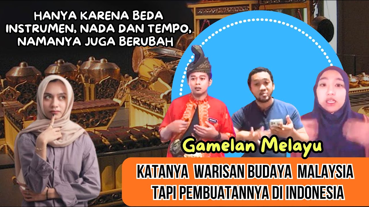 GAMELAN MELAYU KATANYA WARISAN BUDAYA MEREKA - TAPI PEMBUATANNYA DI INDONESIA