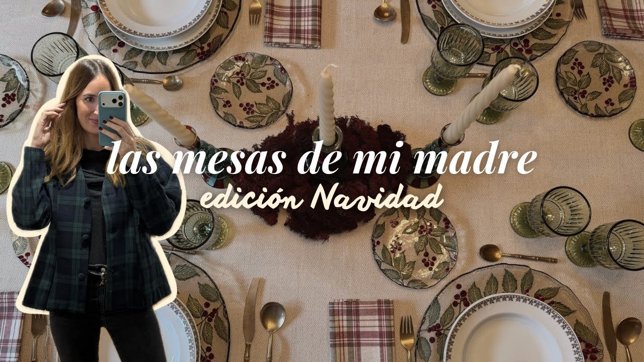 Las mesas de mi madre NAVIDAD 2025 | 6 mesas de Navidad, ideas de decoración y DIY
