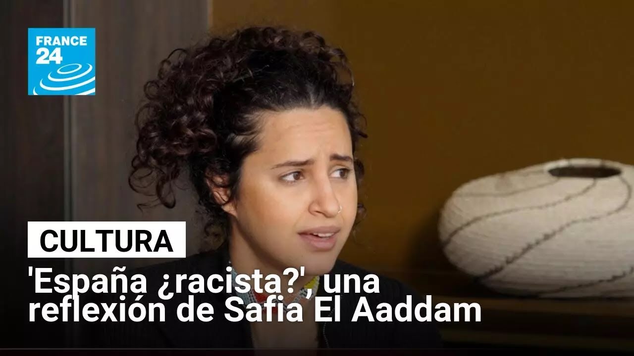 'España ¿racista?': la escritora Safia El Aaddam enfrenta al país con su cruda realidad