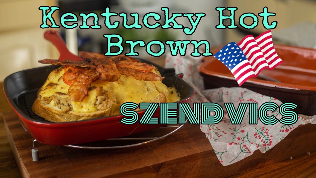 Kentucky Hot Brown szendvics