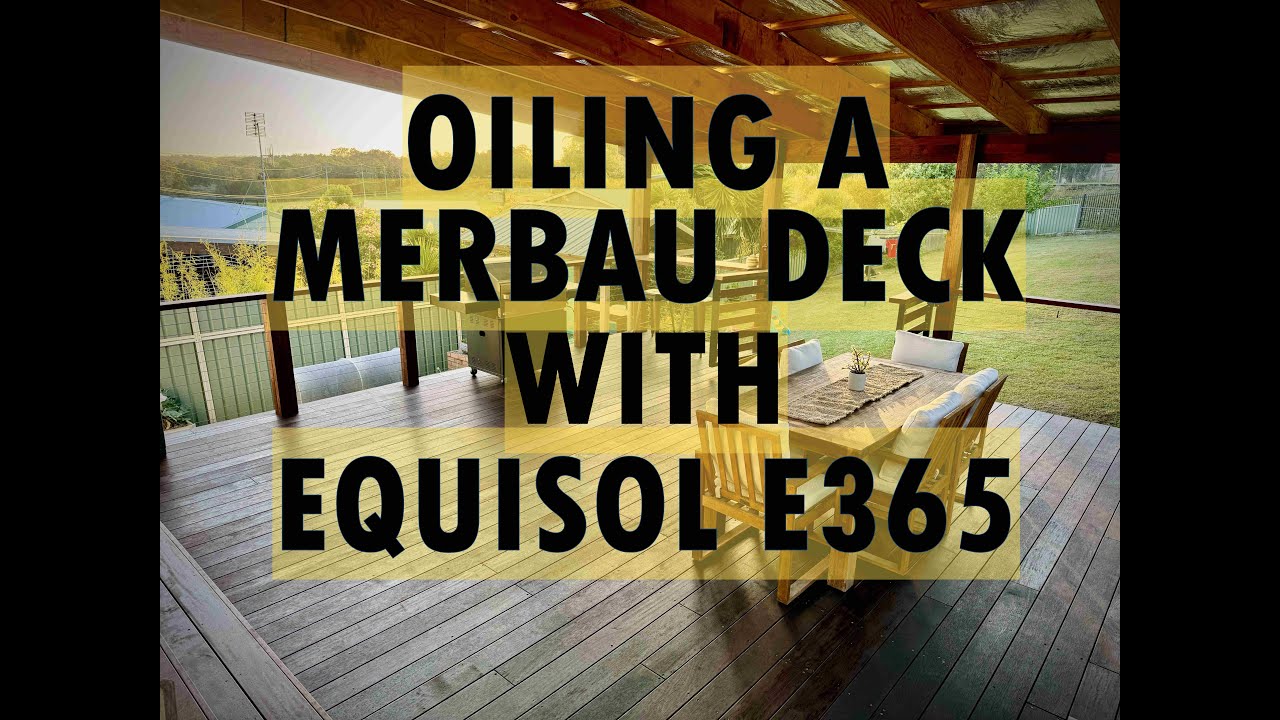 Merbau Deck Prep & Oiling Timelapse | Equisol E365