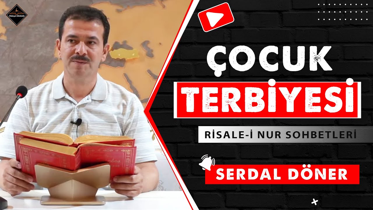 Çocuk Terbiyesi - Risale-i Nur Sohbetleri - 1.08.2023