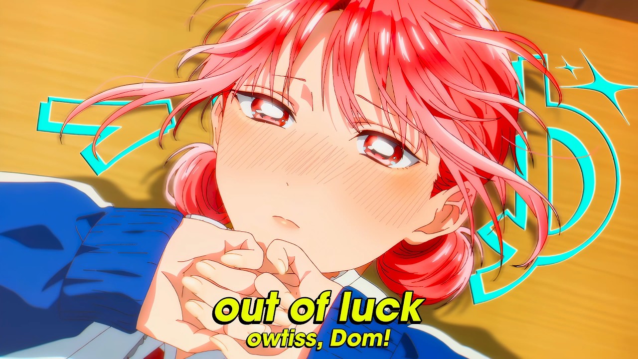 out of luck - owtiss, Dom! (Lyrics)