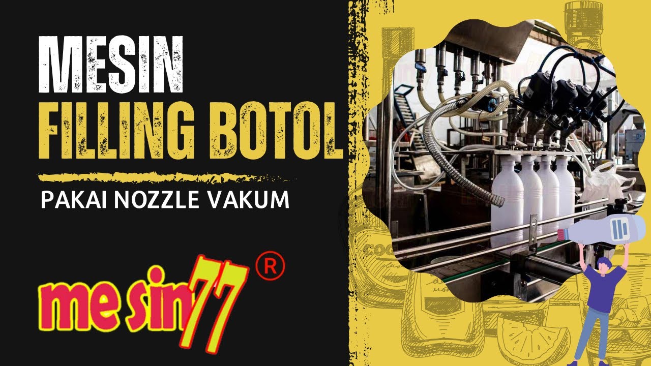 Mesin Filling Botol Otomatis dengan nozzle vakum Rakitan lokal MESIN77