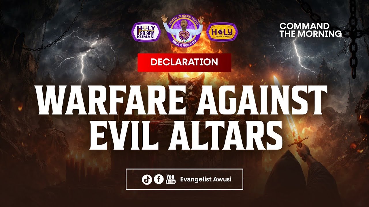 DECLARATION || WARFARE AGAINST EVIL ALTARS  #commandthemorning