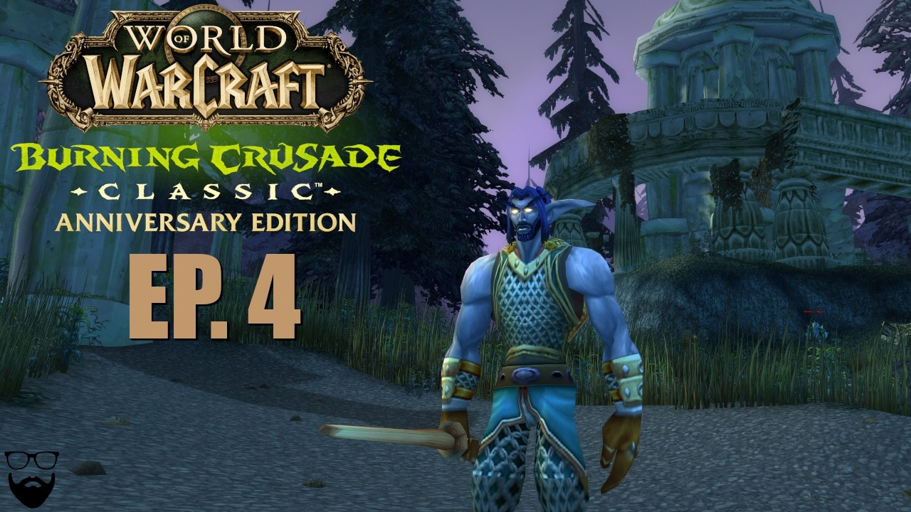 World of Warcraft Classic TBC - Воин-ночной эльф, часть 4 - Захватывающее и расслабляющее прохожд...