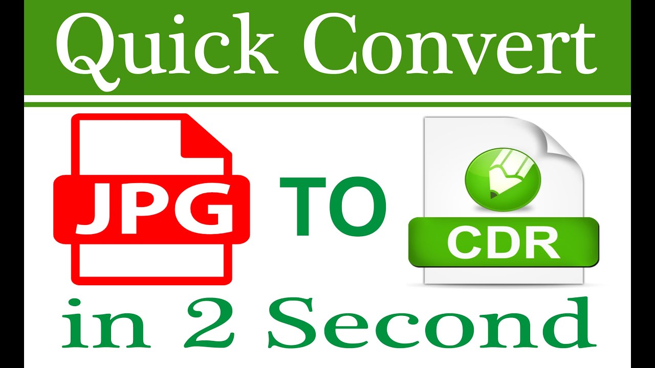 Quick convert 😳JPG to CDR in Coreldraw