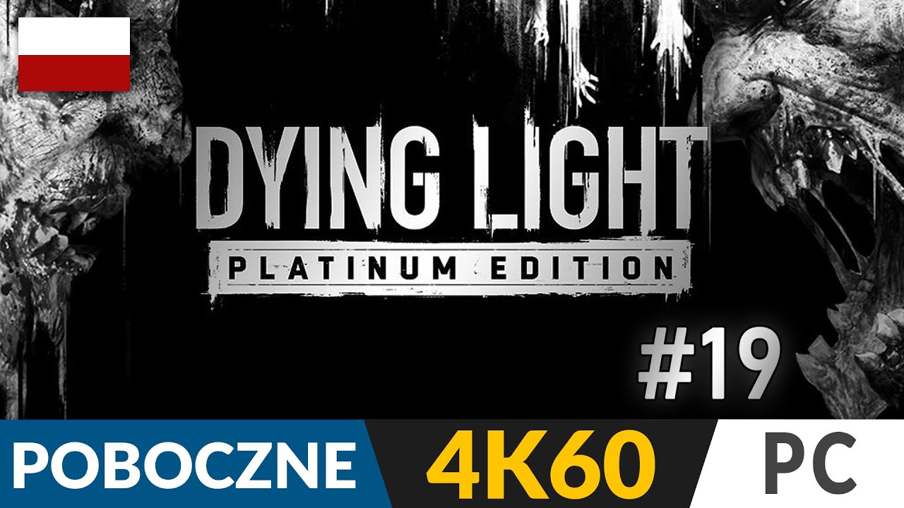 Dying Light PL 🌇 #19 - odc.19 POB 🦠 Dahlia - wszystkie mikstury | Gameplay po polsku 4K