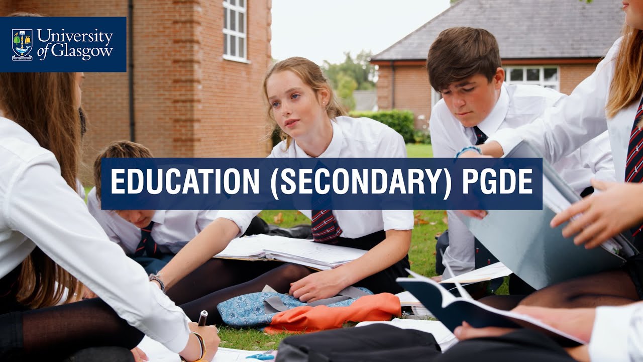 Education (Secondary) PGDE - University of Glasgow.