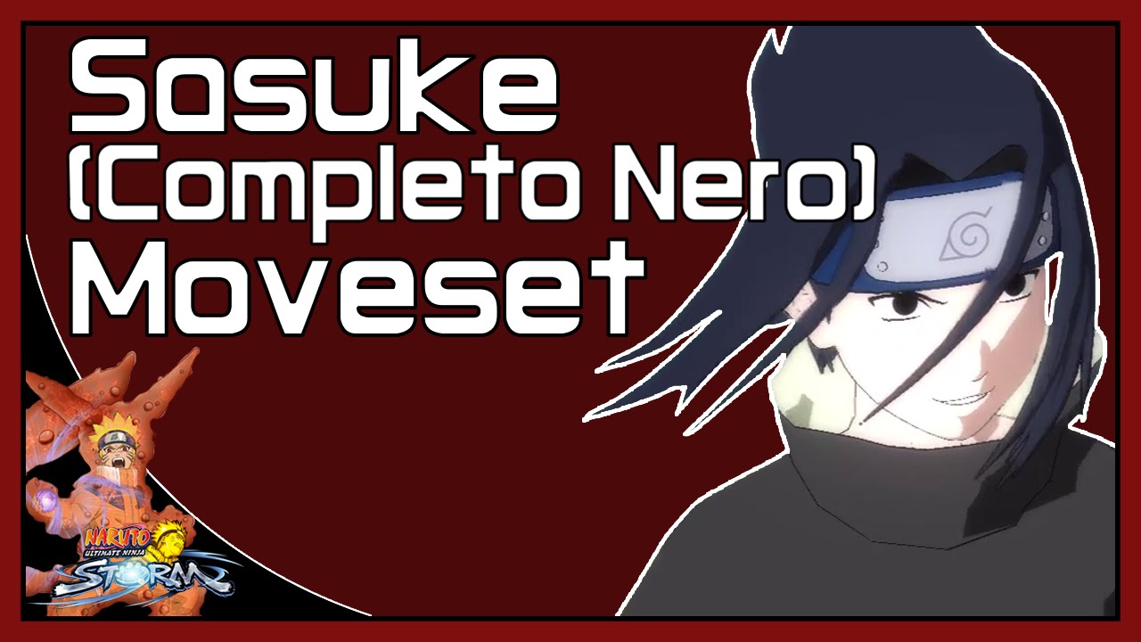 Naruto Ultimate Ninja Storm: Sasuke (Completo Nero) Moveset