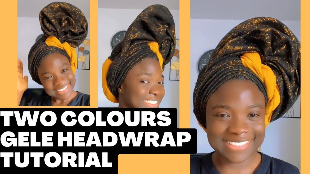 🔥HOW TO TIE SIMPLE GELE HEADWRAP YOURSELF/Two Colours Headwrap/ Gele Style